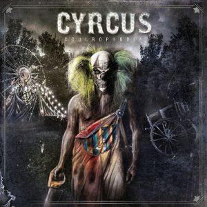 Cyrcus - Coulrophobia (2014)