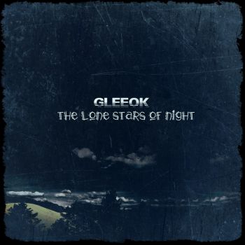 Gleeok - The Lone Stars Of Night (Single) (2014)