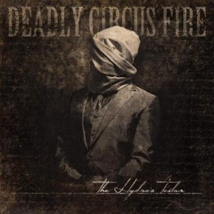 Deadly Circus Fire - The Hydra's Tailor (2015)