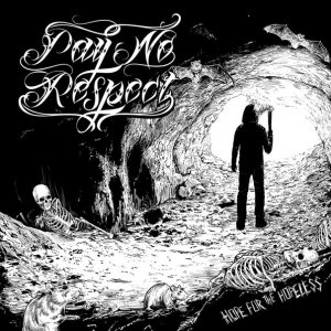 Pay No Respect - Hope For The Hopeless (EP) (2014)