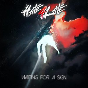 Hate4Late - Waiting for a Sign (2017) 
